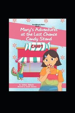 portada Mary's Adventures at the Last Chance Candy Stand (en Inglés)