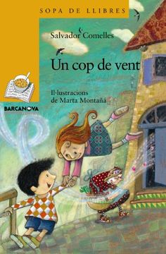 portada Un cop de vent (Llibres Infantils I Juvenils - Sopa De Llibres. Sèrie Groga) (en Catalá)