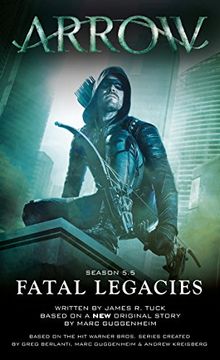 portada Arrow: Fatal Legacies 