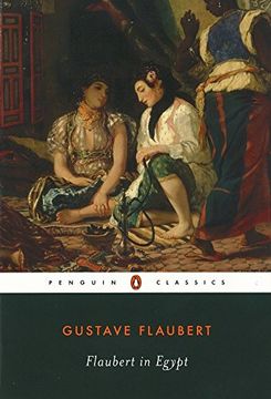 portada Flaubert in Egypt: A Sensibility on Tour (Penguin Classics) (en Inglés)