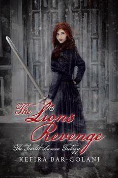 portada The Lions Revenge: The Scarlet Lioness trilogy (en Inglés)