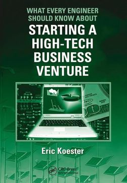 portada What Every Engineer Should Know about Starting a High-Tech Business Venture (en Inglés)