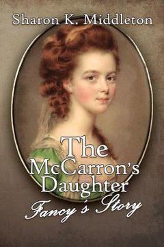 portada The McCarron's Daughter: Fancy's Story (en Inglés)