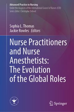 portada Nurse Practitioners and Nurse Anesthetists: The Evolution of the Global Roles (en Inglés)