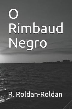 portada O Rimbaud Negro (en Portugués)