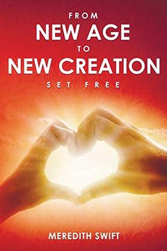 portada From new age to new Creation: Set Free (in English)
