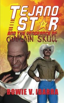 portada Tejano Star and the Vengeance of Chaplain Skull
