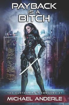 portada Payback is a Bitch: 1 (The Kurtherian Endgame) (en Inglés)