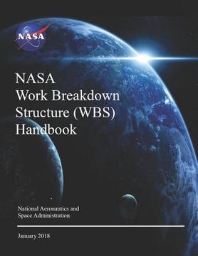 portada NASA Work Breakdown Structure (WBS) Handbook: NASA SP-2016-3404 Rev.1 (in English)
