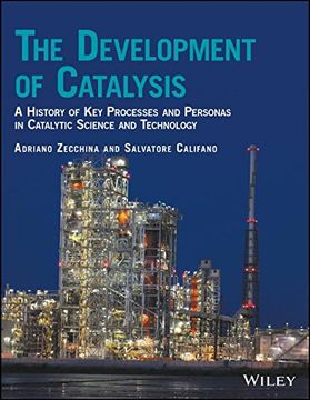 portada The Development of Catalysis: A History of Key Processes and Personas in Catalytic Science and Technology