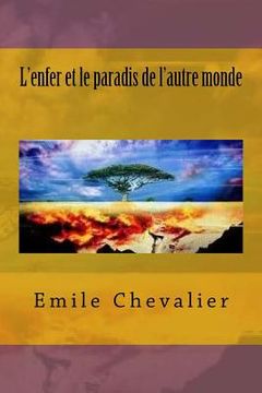 portada L'enfer et le paradis de l'autre monde (en Francés)