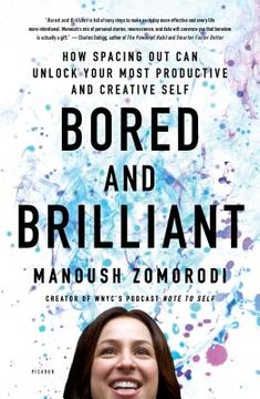 portada Bored and Brilliant: How Spacing out can Unlock Your Most Productive and Creative Self (en Inglés)
