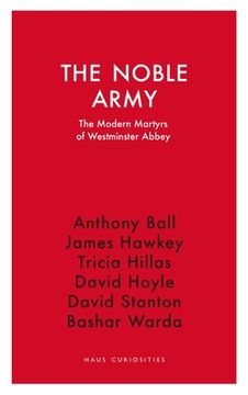 portada The Noble Army: The Modern Martyrs of Westminster Abbey (en Inglés)