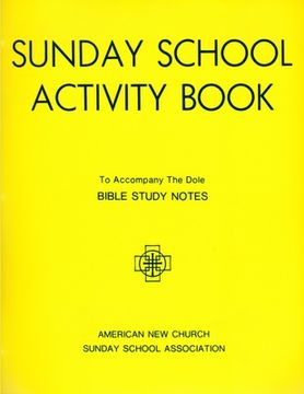 portada Sunday School Activity Book, Series 4: To accompany Bible Study Notes, by Anita S. Dole (en Inglés)