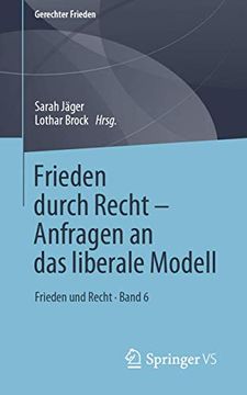 portada Frieden Durch Recht ã¢â â Anfragen an das Liberale Modell: Frieden und Recht ã¢â â¢ Band 6 (Gerechter Frieden) (German and English Edition) [Soft Cover ] (in German)