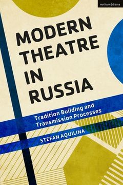 portada Modern Theatre in Russia: Tradition Building and Transmission Processes (en Inglés)