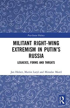 portada Militant Right-Wing Extremism in Putin's Russia: Legacies, Forms and Threats (en Inglés)