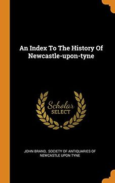 portada An Index to the History of Newcastle-Upon-Tyne 