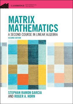 portada Matrix Mathematics: A Second Course in Linear Algebra (Cambridge Mathematical Textbooks) (in English)