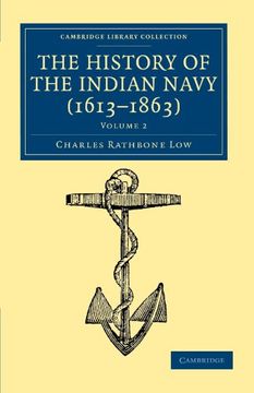 portada The History of the Indian Navy (1613–1863) 2 Volume Set: The History of the Indian Navy (1613-1863) - Volume 2 (Cambridge Library Collection - Naval and Military History) (en Inglés)