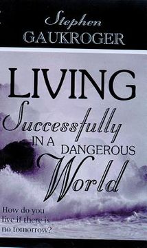 portada living successfully in a dangerous world