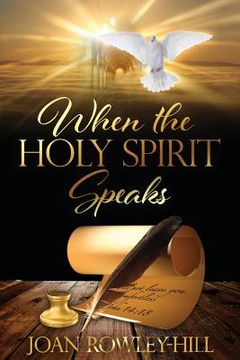 portada When The Holy Spirit Speaks: Walking In The Spirit Of God (en Inglés)
