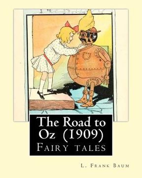 portada The Road to Oz (1909) By: L. Frank Baum: (children's book ) (en Inglés)