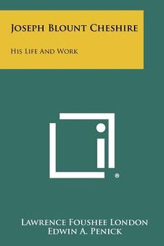 portada joseph blount cheshire: his life and work (en Inglés)