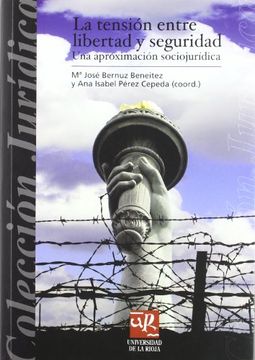 portada La Tensión Entre Libertad y Seguridad: Una Aproximación Sociojurídica