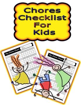 portada Chores Checklist for Kids: 110 Pages, 13 Months of Weekly Chores Checklists For Kids - Chart Book To Write In For Kids (en Inglés)