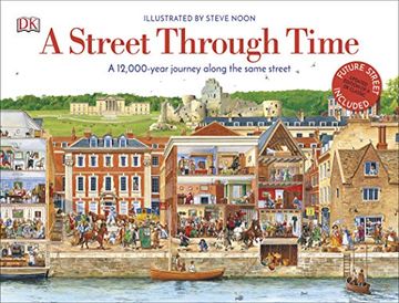 portada A Street Through Time: A 12,000 Year Journey Along the Same Street (in English)