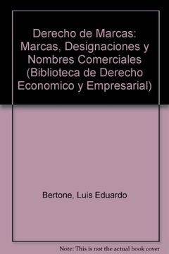 portada Derecho de Marcas: Marcas, Designaciones y Nombres Comerciales (in Spanish)