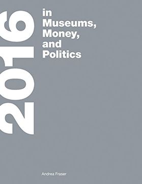portada 2016 - In Museums, Money, And Politics (in English)