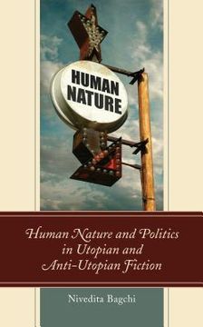 portada Human Nature and Politics in Utopian and Anti-Utopian Fiction (en Inglés)