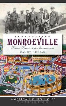 portada Remembering Monroeville: From Frontier to Boomtown (en Inglés)