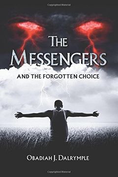 portada The Messengers and the Forgotten Choice: Volume 1 (en Inglés)