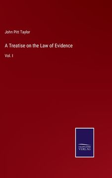portada A Treatise on the Law of Evidence: Vol. I 