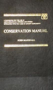 portada Conservation Manual. A Handbook for the use of Archaeological Officers and Others Entrusted With the Care of Ancient mon