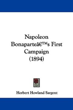 portada napoleon bonaparte's first campaign (1894) (in English)