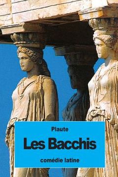 portada Les Bacchis (en Francés)