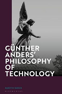 portada Günther Anders’ Philosophy of Technology: From Phenomenology to Critical Theory