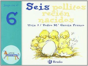 portada Seis Pollitos Recién Nacidos: Juega con el 6 (Castellano - a Partir de 3 Años - Libros Didácticos - el zoo de los Números) (in Spanish)