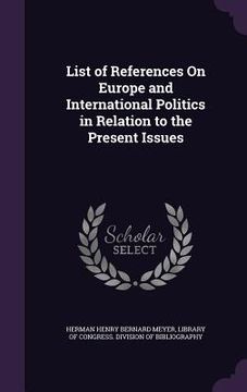 portada List of References On Europe and International Politics in Relation to the Present Issues