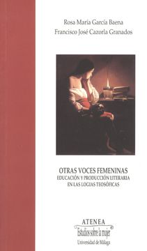 portada Otras Voces Femeninas: Educación y Producción Literaria en las Logias Teosóficas (Atenea)