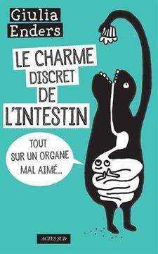 portada Le charme discret de l'intestin : Tout sur un organe mal aimé (Essais Sciences)