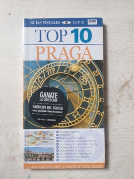 Top 10: Praga: La Guía Que Descubre Lo Mejor De Cada Ciudad