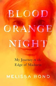 portada Blood Orange Night: My Journey to the Edge of Madness (en Inglés)