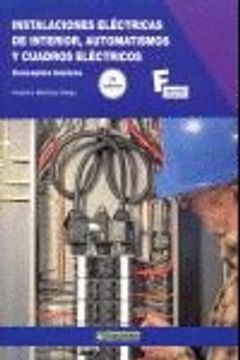portada Instalaciones Eléctricas de Interior, Automatismos y Cuadros Eléctricos.2ª Edición (MARCOMBO FORMACIÓN) (in Spanish)
