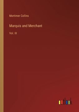 portada Marquis and Merchant: Vol. III (en Inglés)