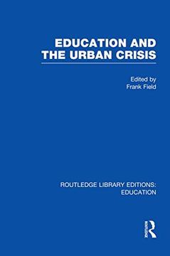 portada Education and the Urban Crisis (en Inglés)